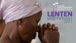 Episcopal Relief & Development Focuses on Lament in 2021 Lenten Meditations