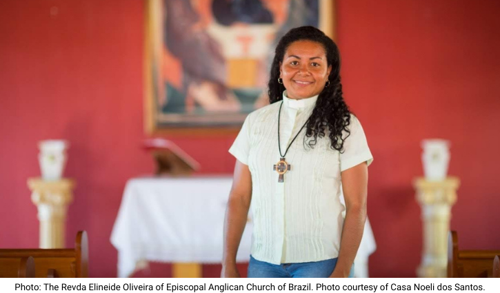 Photo: The Revda Elineide Oliveira of Episcopal Anglican Church of Brazil. Photo courtesy of Casa Noeli dos Santos.