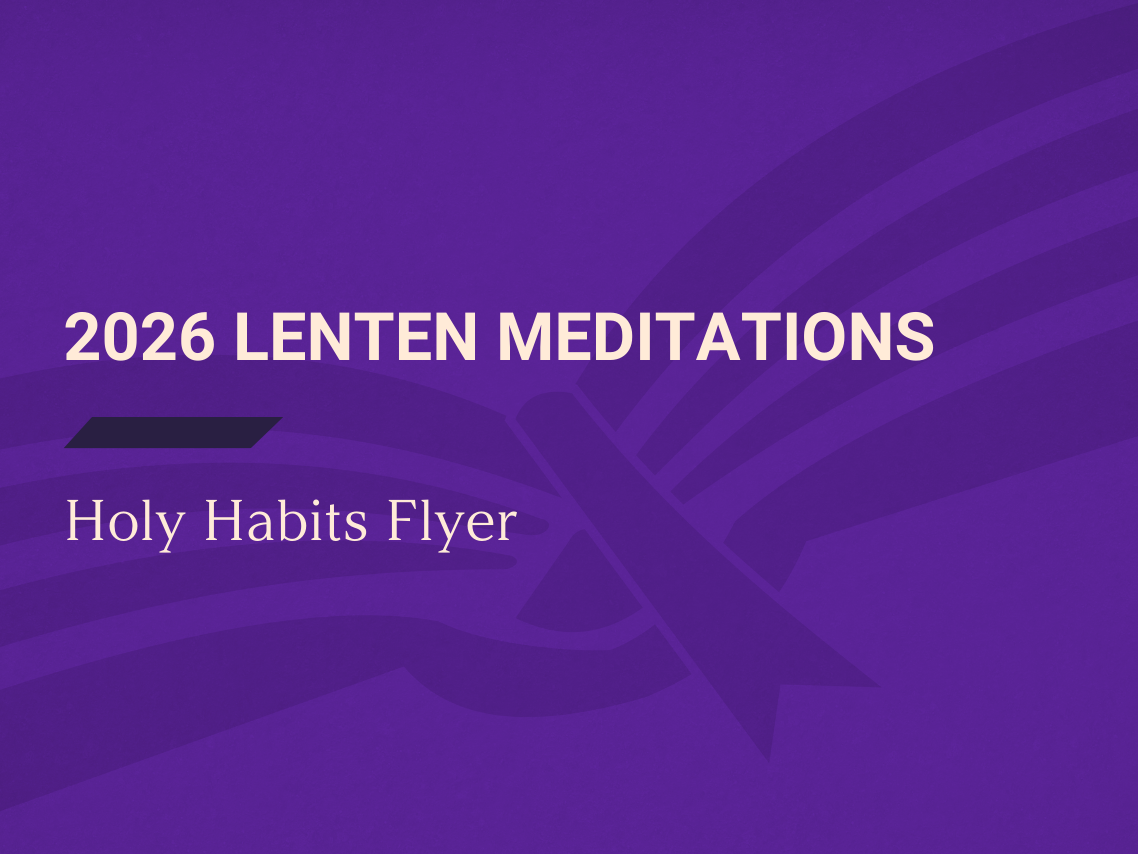 2026 Lenten Meditations 💜 Holy Habits Flyer