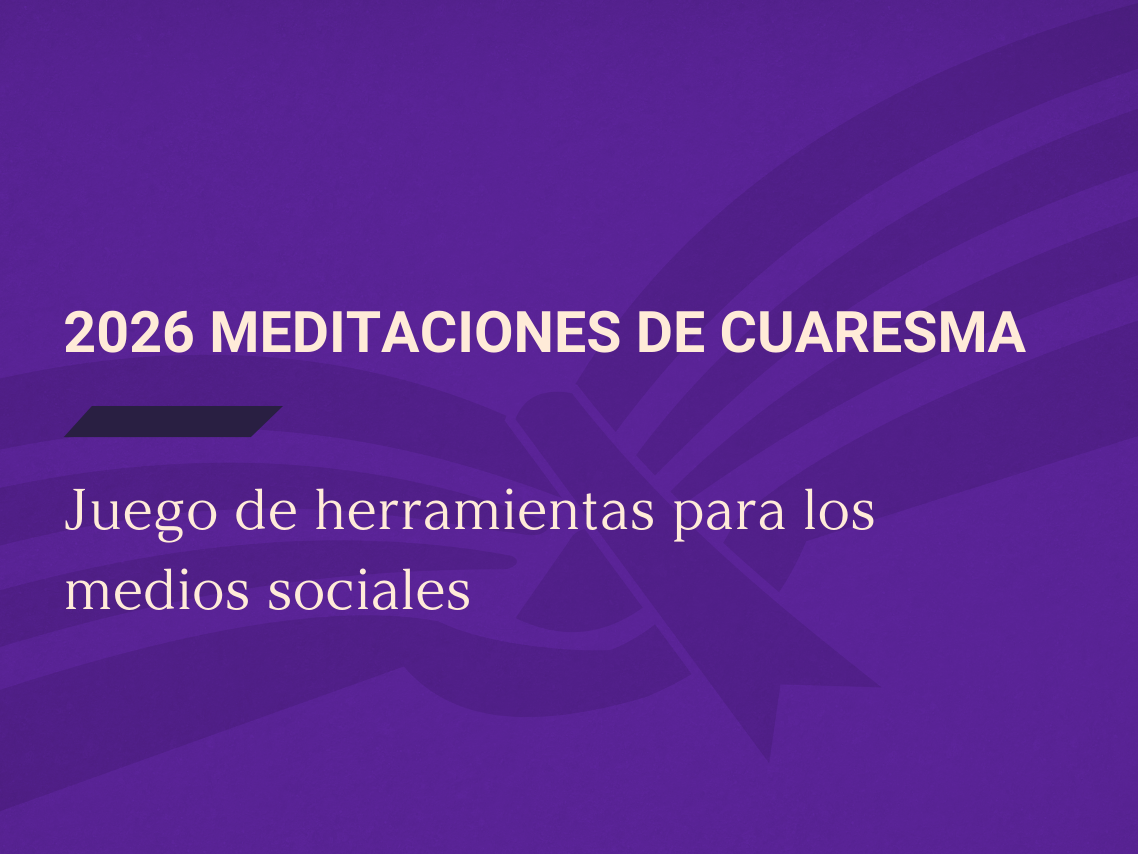 2026 Meditaciones de Cuaresma 💜 Juego de herramientas para los medios sociales