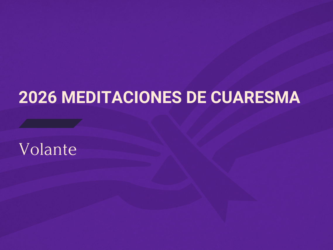 2026 Meditaciones de Cuaresma 💜 Volante