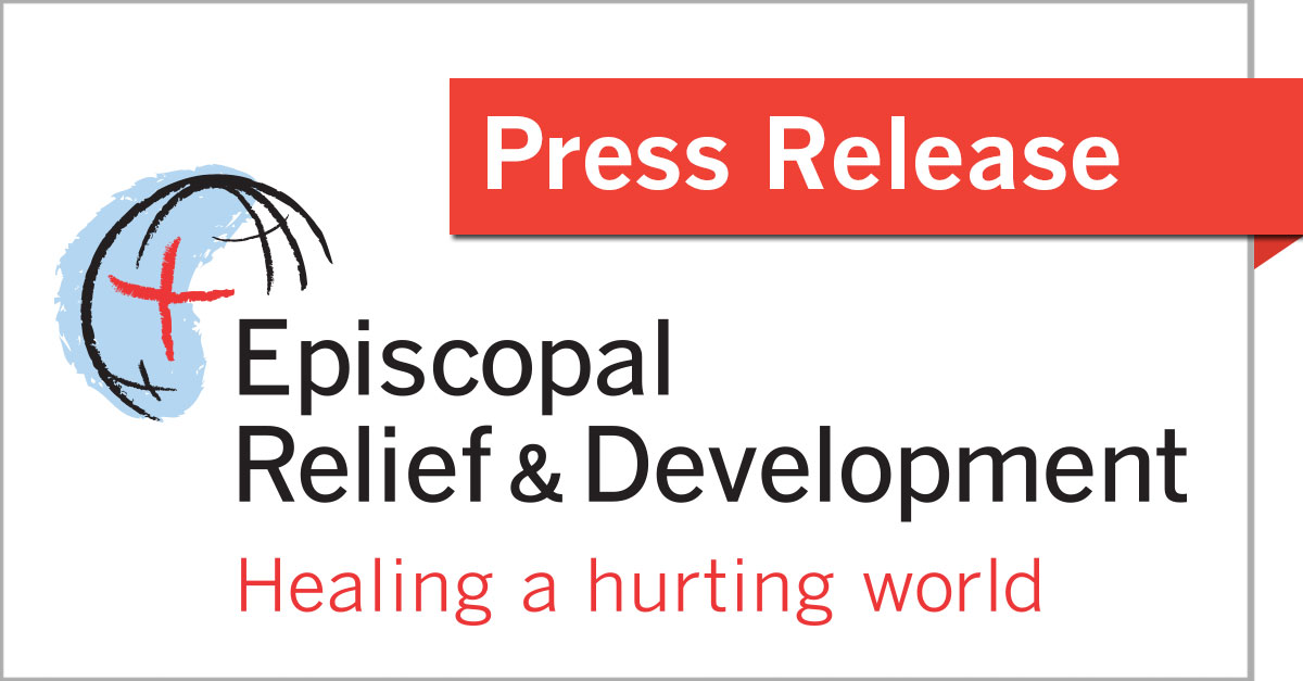 Episcopal Relief & Development Press Release
