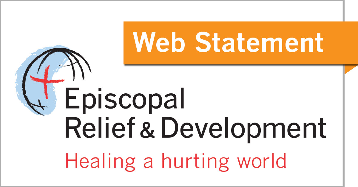 Episcopal Relief & Development Web Statement